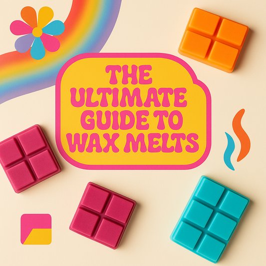 The Ultimate Guide to Wax Melts